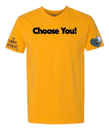 Choose You! T-shirt